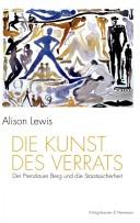 Cover of: Die Kunst des Verrats: der Prenzlauer Berg und die Staatssicherheit.