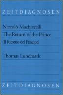 Cover of: Niccolr Machiavelli: The Return of the Prince (Il Ritorno del Principe)