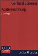 Cover of: Kostenrechnung. by Gerhard Scherrer, Gerhard Scherrer