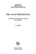 Die ganze Demokratie by Helga Foster, Helga Lukoschat, Barbara Schaeffer-Hegel, Barbara Schaeffer- Hegel