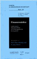 Cover of: Finanzmarkte: Funktionsweise, Integrationseffekte u. ordnungspolitische Konsequenzen (Schriften zu Ordnungsfragen der Wirtschaft)