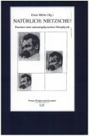 Cover of: Nat urlich: Nietzsche!: Facetten einer antimetaphysischen Metaphysik