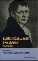 Cover of: Kleists Erzählungen und Dramen. Neue Studien.