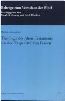 Cover of: Theologie des Alten Testaments aus der Perspektive von Frauen