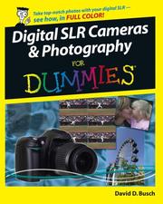 Digital SLR cameras & photography for dummies by David D. Busch