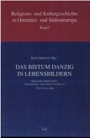 Cover of: Das Bistum Danzig in Lebensbildern. by Walter Helemann, Stefan Samerski