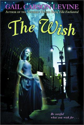 The Wish by Gail Carson Levine