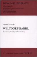 Cover of: Weltdorf Babel: Globalisierung als theologische Herausforderung