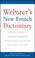 Cover of: Webster's New French Dictionary
