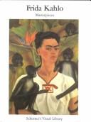 Cover of: Frida Kahlo Masterpieces (Schirmer Visual Library)