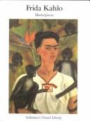 Cover of: Masterpieces by Frida Kahlo, Frida Kahlo