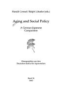 Cover of: Aging and social policy: a German-Japanese comparison