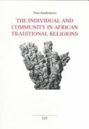 Cover of: The Individual and Community in African Religions (Beitrhage Zur Missionswissenschaft Und Interkulturellen Theo)