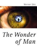 Cover of: The Wonder of Man