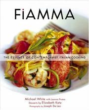Cover of: Fiamma: The Essence of Contemporary Italian Cooking