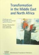 Cover of: Transformation in the Middle East and North Africa: Challenge and Potentials for Europe and Its Partners