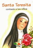 Cover of: Santa Teresita Contada a Los Ninos/ Saint Theresa Told to Children