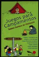 Juegos Para Campamentos / Camping Games (Juegos Y Dynamicas / Games and Dynamics) by Susana Gamboa de Vitelleschi