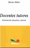 Cover of: Docentes Tutores (Educacion Y Creatividad) by Marina Muller