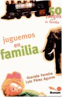 Cover of: Juguemos En Familia by Graciela Ferreira, Graciela Ferreira