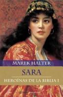 Cover of: Sara. Heroinas de La Biblia 1