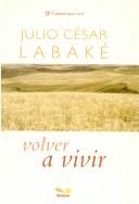 Cover of: Volver a Vivir (Caminos Para Vivir)