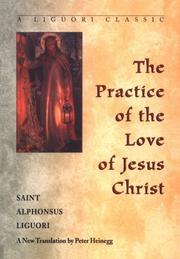 Cover of: The practice of the love of Jesus Christ