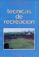 Cover of: Tecnicas de Recreacion