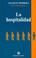 Cover of: La Hospitalidad/ The Hospitality