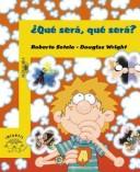 Front cover of Que Sera, Que Sera by Roberto Sotelo