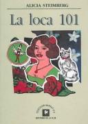 Cover of: La Loca 101 / The Crazy Woman 101