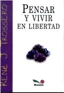 Cover of: Pensar Y Vivir En Libertad (Imagenes)