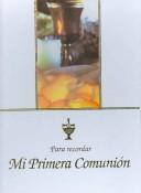 Cover of: Mi Primera Comunion / My First Communion