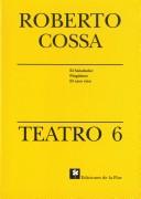 TEATRO 6 by Roberto Cossa