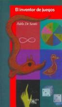 Cover of: El Inventor de Juegos by Pablo de Santis