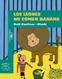 Cover of Los Leones No Comen Banana by Bianki