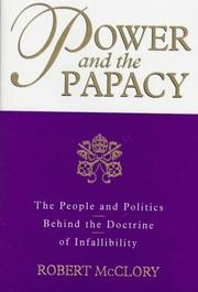 Cover of: Power and the papacy by Robert McClory