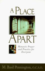 Cover of: A place apart by M. Basil Pennington, M. Basil Pennington