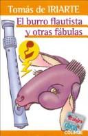Cover of: El Burro Flautista y Otras Fabulas by Tomás de Iriarte y Oropesa