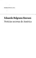 Cover of: Noticias Secretas de America - Nueva Edicion