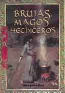 Cover of: Brujas, Magos Y Hechiceros