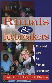 Cover of: Rituals & icebreakers by Kathleen O. Chesto