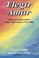 Cover of: Elegir Amar