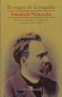 Cover of: El Origen De La Tragedia/ The Birth of Tragedy by Friedrich Nietzsche