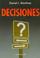 Cover of: Decisiones/ Decisions