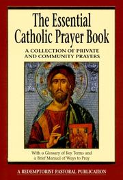 Cover of: The Essential Catholic Prayer Book by Judy Bauer