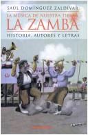 Cover of: musica de nuestra tierra: historia, autores y letras : la zamba