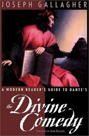 Cover of: A modern reader's guide to Dante's The divine comedy by Joseph Gallagher