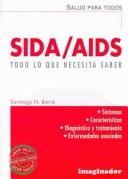 Cover of: Sida/ AIDS: Todo lo que necesita saber (Salud Para Todos)