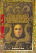 Cover of: Espiritus, Fantasmas Y Otras Apariciones/Spirits, Ghosts and Other Apparitions